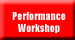 Performance Workshop