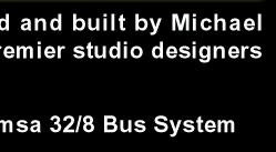Console: Panasonic/Ramsa 32/8 Bus System