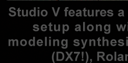 Studio V features a complete Pro Tools setup along with analog and modeling synthesizers from Yamaha (DX7!), Roland and Nord.